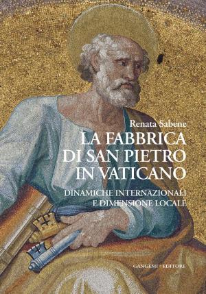 Cover of the book La Fabbrica di San Pietro in Vaticano by Renato Bocchi