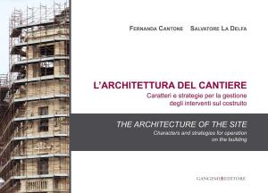 Cover of the book L'architettura del cantiere. Caratteri e strategie per la gestione degli interventi sul costruito by AA. VV.