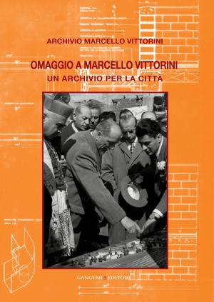Cover of the book Omaggio a Marcello Vittorini by Israel Meir Lau, Riccardo Di Segni, Shimon Peres, Elie Wiesel