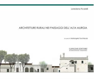Cover of the book Architetture rurali nei paesaggi dell’Alta Murgia by Adriana Rossi, Pedro M. Cabezos Bernal