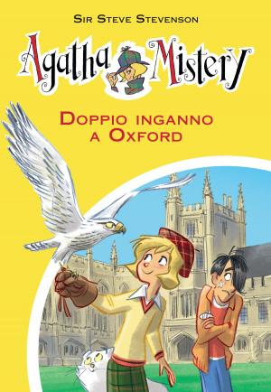 Cover of the book Doppio inganno a Oxford. Agatha Mistery. Vol. 22 by Sir Steve Stevenson
