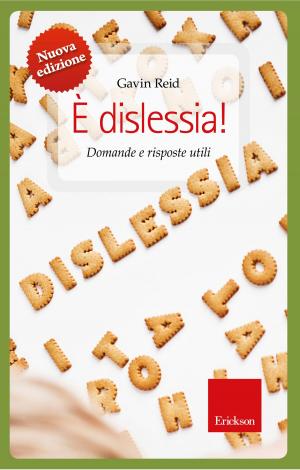 bigCover of the book È dislessia! NUOVA EDIZIONE. Domande e risposte utili by 