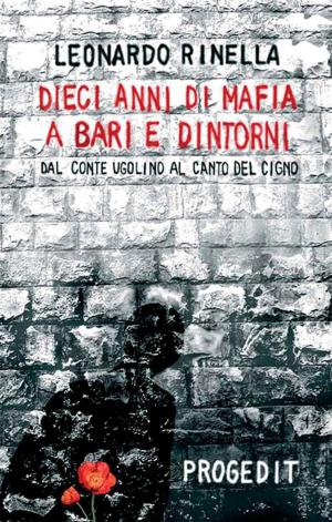 Cover of Dieci anni di mafia a Bari e dintorni