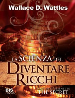 Cover of La scienza del diventare ricchi