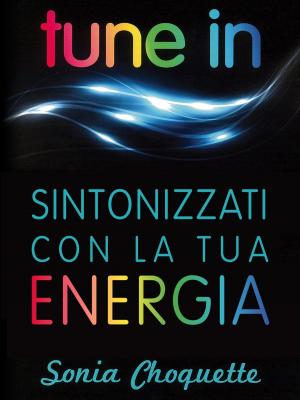Cover of the book Tune In by Lucia Giovannini, Laura Cuccato, Susanna Eduini