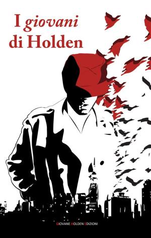 Cover of the book I giovani di Holden by AA. VV.