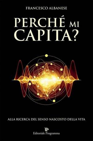 Cover of the book Perché mi Capita? by Susanna Berginc