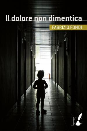 Cover of the book Il dolore non dimentica by Roberto Mocher