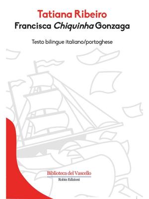 Cover of the book Francisca "Chiquinha" Gonzaga by Leone di Fausto