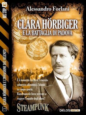 Cover of the book Clara Hörbiger e la battaglia di Padova by Francesco Giannelli Savastano, Francesco Aloe