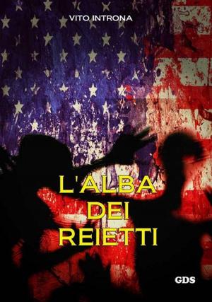 Cover of the book L'alba dei reietti by Solidea Basso