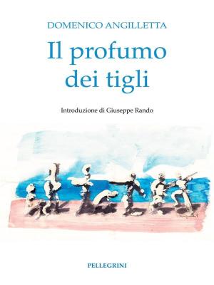 Cover of the book Il profumo dei tigli by Federica Villa