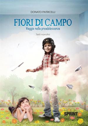 Cover of the book Fiori di campo by Orlindo e Marco Riccioni