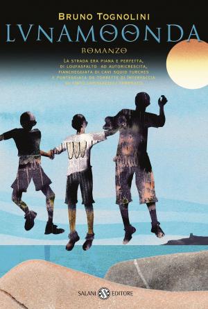 Cover of the book Lunamoonda by Gherardo Colombo, Anna Sarfatti