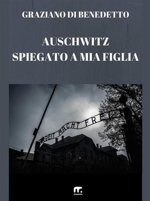 Book cover of Auschwitz spiegato a mia figlia