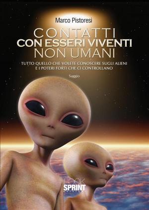Cover of the book Contatti con esseri viventi non umani by Francesco Siciliano
