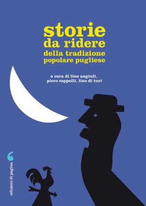 Cover of the book Storie da ridere della tradizione popolare pugliese by Franco Perrelli