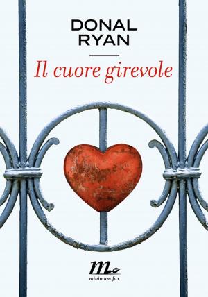 Cover of the book Il cuore girevole by David Foster Wallace