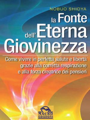 Cover of the book La fonte dell'eterna giovinezza by Vadim Zeland