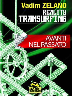 Book cover of Reality Transurfing - Avanti nel passato