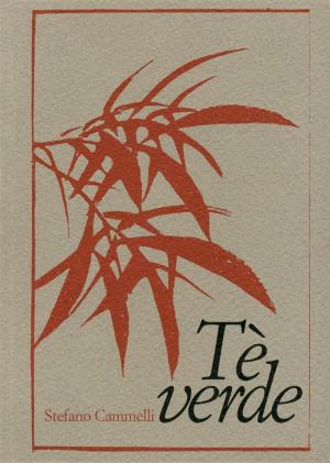 Cover of the book Tè verde by Autori vari