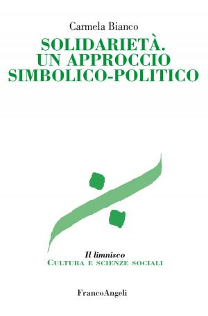 Cover of the book Solidarietà. Un approccio simbolico-politico by Nicola Ghezzani