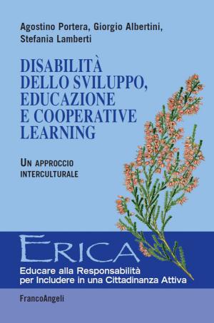 Cover of the book Disabilità dello sviluppo, educazione e Cooperative Learning by Marianna Boero