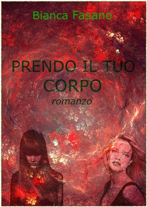 Cover of the book "Prendo il tuo corpo. (Un corpo, un cervello)". by BuzzTrace