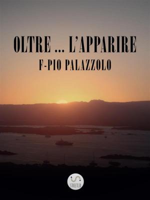 bigCover of the book Oltre ... l'Apparire by 