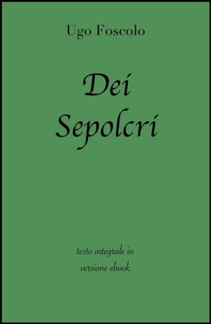 Book cover of Dei Sepolcri di Ugo Foscolo in ebook