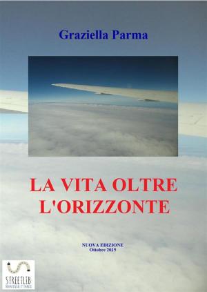 Book cover of La Vita Oltre L'Orizzonte