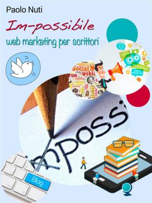 Cover of Im-possibile – Self-publishing e web marketing per scrittori