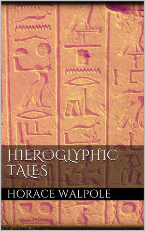 Cover of the book Hieroglyphic Tales by Horace