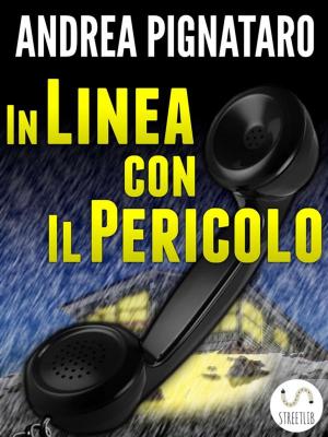 Book cover of In Linea con il Pericolo