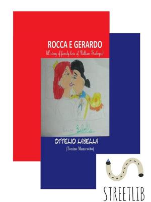 Cover of the book ROCCA E GERARDO (A story of family love of Uilliam Scekspir) by Perk Perkins
