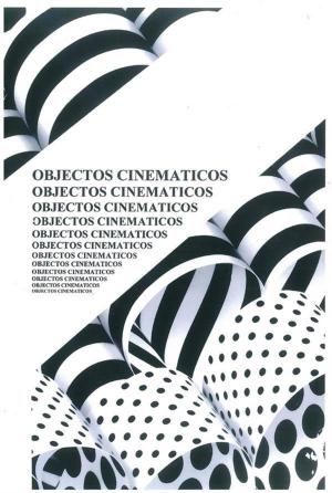 bigCover of the book Objectos Cinematicos by 