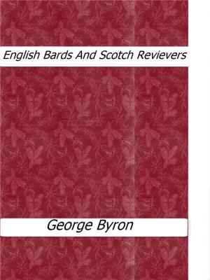 Cover of the book English Bards And Scotch Revievers by Edith D. Plettner
