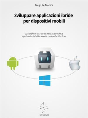 Cover of the book Sviluppare applicazioni ibride per dispositivi mobili by Anton Romanov