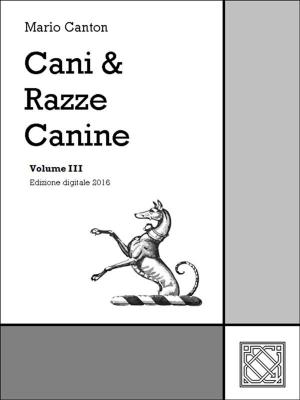 Cover of Cani & Razze Canine - Vol. III
