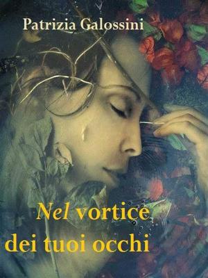 Cover of the book Nel vortice dei tuoi occhi by Frank Diamante