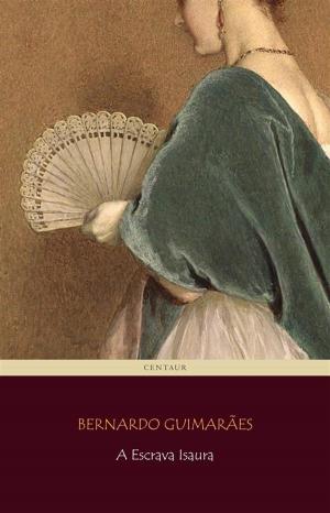 Cover of the book A Escrava Isaura by Emile Verhaeren