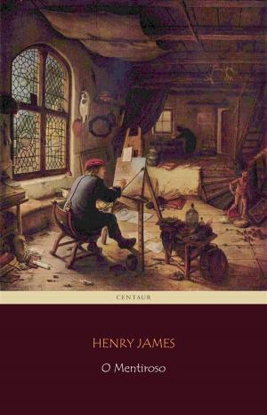 Cover of the book O Mentiroso by Henry James, Centaur Classics
