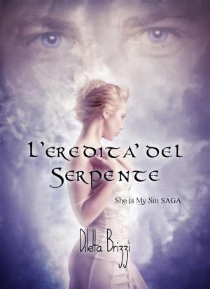 Cover of the book L'Eredità del Serpente (She is my Sin Vol. 1) by L. Jagi Lamplighter