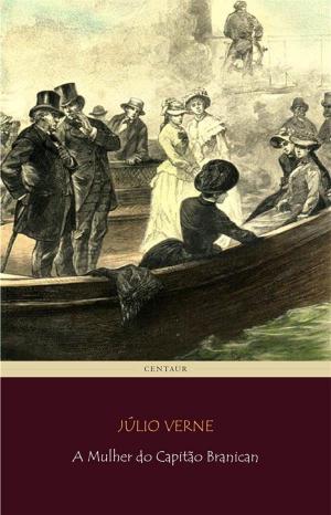 Cover of the book A Mulher do Capitão Branican by Júlio Verne