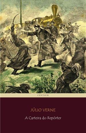 Cover of A Carteira do Repórter by Júlio Verne, Júlio Verne