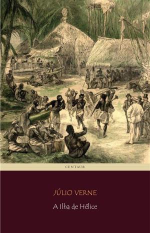 Cover of the book A Ilha de Hélice by R. Harlan Smith