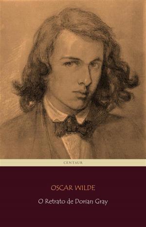 Cover of the book O Retrato de Dorian Gray by Amanda Bennett