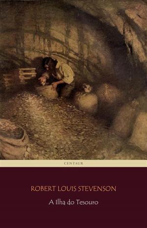 Cover of the book A Ilha do Tesouro by Robert Stevenson