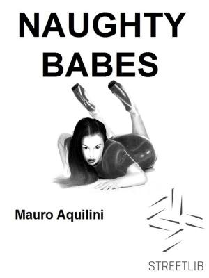 Cover of the book Naughty Babes by Sébastien Bailly