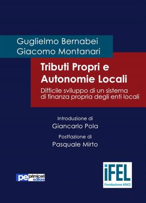 Cover of the book Tributi Propri e Autonomie Locali by Salvatore Primiceri, Enrico Sirotti Gaudenzi